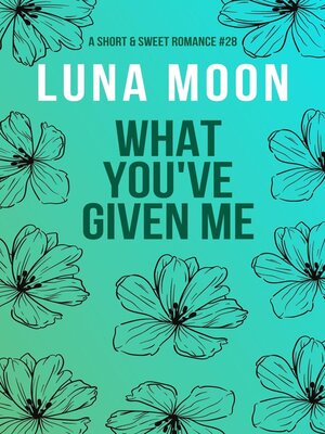 cover image of What You've Given Me